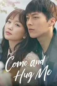 Come and Hug Me (2018) Come and Hug Me (2018)