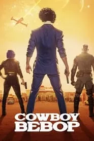 Cowboy Bebop (2021) Cowboy Bebop (2021)