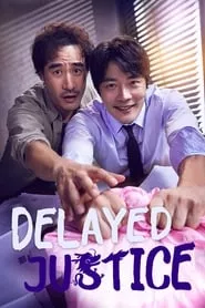 Delayed Justice (2020) Delayed Justice (2020)