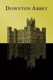 Downton Abbey (2010) Downton Abbey (2010)