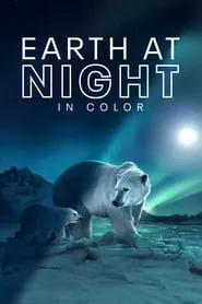 Earth at Night in Color (2020) Earth at Night in Color (2020)