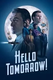 Hello Tomorrow! (2023) Hello Tomorrow! (2023)