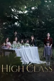 High Class (2021) High Class (2021)