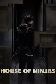 House of Ninjas (2024) House of Ninjas (2024)