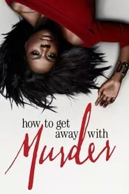 How to Get Away with Murder (2014) How to Get Away with Murder (2014)