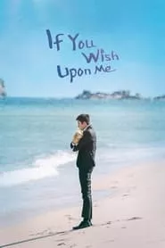 If You Wish Upon Me (2022) If You Wish Upon Me (2022)