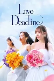 Love Deadline (2024) Love Deadline (2024)