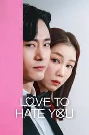 Love to Hate You (2023) Love to Hate You (2023)