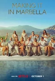 Making It in Marbella (2024) Making It in Marbella (2024)