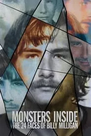 Monsters Inside: The 24 Faces of Billy Milligan (2021) Monsters Inside: The 24 Faces of Billy Milligan (2021)