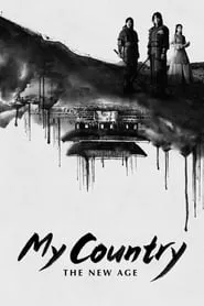 My Country: The New Age – Season 1 Episode 9 (2019) My Country: The New Age – Season 1 Episode 9 (2019)