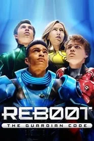 ReBoot: The Guardian Code (2018) ReBoot: The Guardian Code (2018)