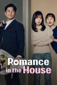 Romance in the House (2024) Romance in the House (2024)