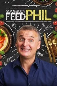 Somebody Feed Phil (2018) Somebody Feed Phil (2018)