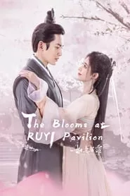 The Blooms at Ruyi Pavilion (2020) The Blooms at Ruyi Pavilion (2020)