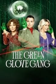 The Green Glove Gang (2022) The Green Glove Gang (2022)