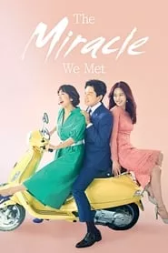 The Miracle We Met (2018) The Miracle We Met (2018)