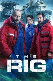 The Rig (2023) The Rig (2023)