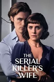 The Serial Killer’s Wife (2023) The Serial Killer’s Wife (2023)