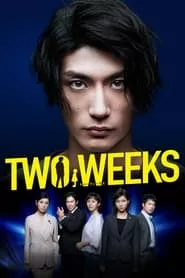Two Weeks (2019) Two Weeks (2019)