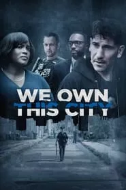 We Own This City (2022) We Own This City (2022)