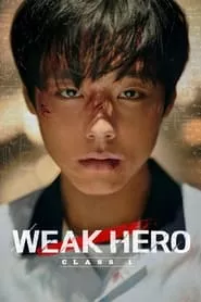 Weak Hero (2022) Weak Hero (2022)