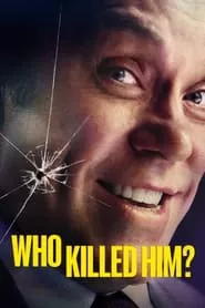 Who Killed Him? (2024) Who Killed Him? (2024)