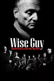 Wise Guy: David Chase and The Sopranos (2024) Wise Guy: David Chase and The Sopranos (2024)