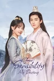 Your Sensibility My Destiny (2021) Your Sensibility My Destiny (2021)