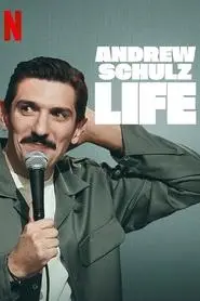 Andrew Schulz: LIFE (2025) Andrew Schulz: LIFE (2025)