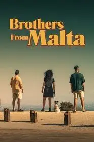 Brothers from Malta (2022) Brothers from Malta (2022)