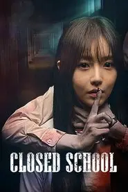 Closed School (2019) Closed School (2019)