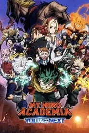 My Hero Academia: You’re Next (2024) My Hero Academia: You’re Next (2024)