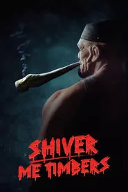 Shiver Me Timbers (2025) Shiver Me Timbers (2025)