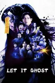 Let It Ghost (2022) Let It Ghost (2022)