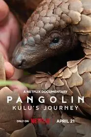 Pangolin: Kulu’s Journey (2025) Pangolin: Kulu’s Journey (2025)