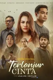 Terlanjur Cinta (2024) Terlanjur Cinta (2024)