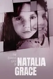 The Curious Case of Natalia Grace (2023) The Curious Case of Natalia Grace (2023)