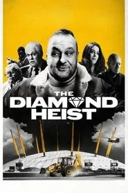 The Diamond Heist (2025) The Diamond Heist (2025)